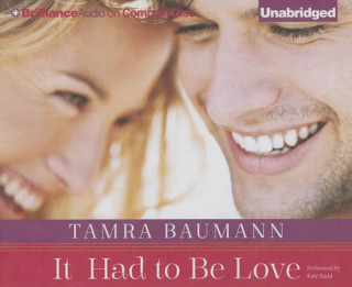 Audio It Had to Be Love Tamra Baumann