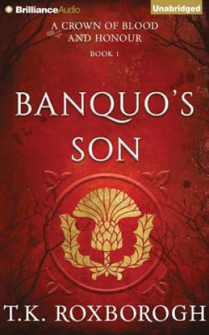 Audio Banquo's Son T. K. Roxborogh