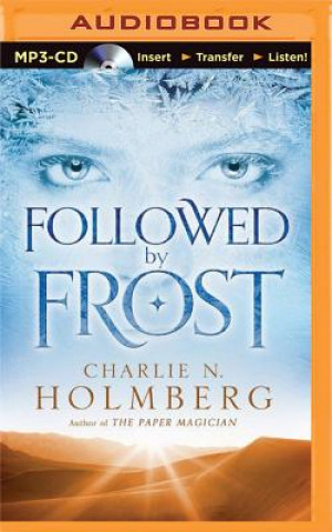 Digital Followed by Frost Charlie N. Holmberg