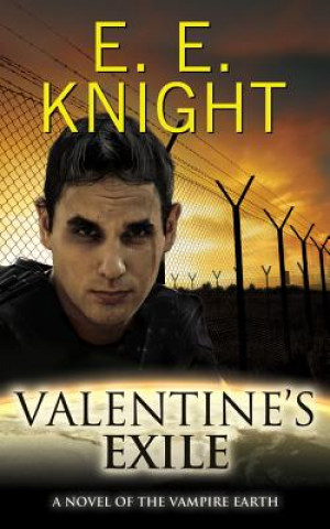Audio Valentine's Exile E. E. Knight