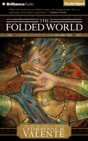 Audio The Folded World Catherynne M. Valente