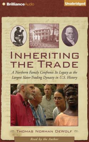 Audio Inheriting the Trade Thomas Norman De Wolf