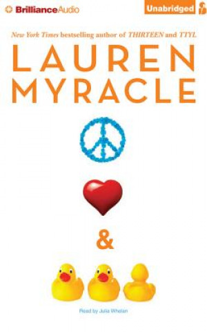 Audio Peace, Love, & Baby Ducks Lauren Myracle