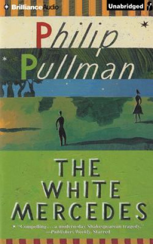 Audio The White Mercedes Philip Pullman