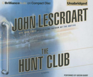 Audio The Hunt Club John T. Lescroart