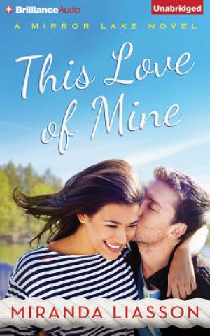 Audio This Love of Mine Miranda Liasson