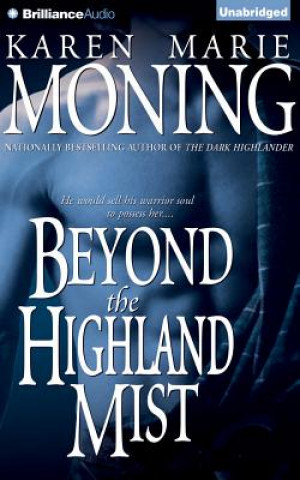 Hanganyagok Beyond the Highland Mist Karen Marie Moning