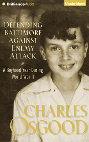 Audio Defending Baltimore Against Enemy Attack Charles Osgood