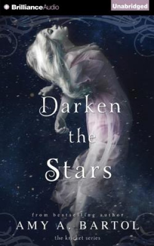 Audio Darken the Stars Amy A. Bartol