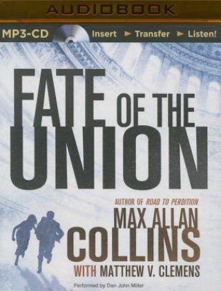 Digital Fate of the Union Max Allan Collins
