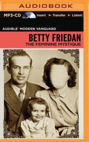 Hanganyagok The Feminine Mystique Betty Friedan