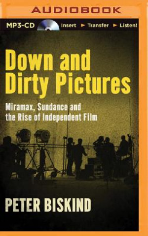Digital Down and Dirty Pictures Peter Biskind