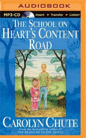 Digital The School on Heart's Content Road Carolyn Chute