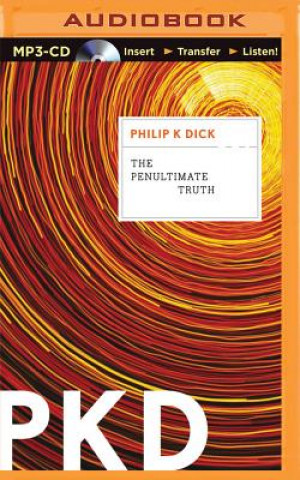 Digital The Penultimate Truth Philip K. Dick