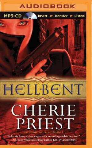 Numérique Hellbent Cherie Priest