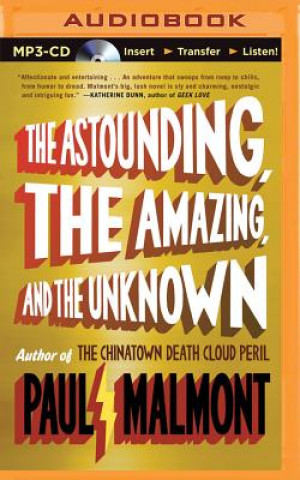 Digital The Astounding, the Amazing, and the Unknown Paul Malmont