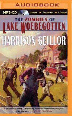 Audio The Zombies of Lake Woebegotten Harrison Geillor