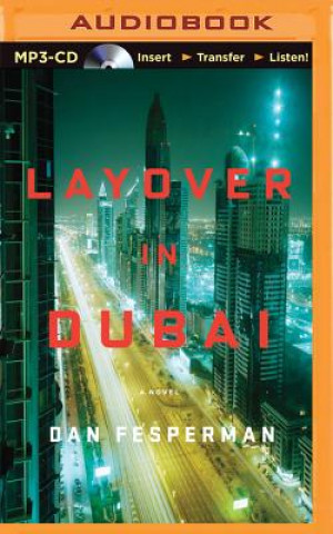 Digital Layover in Dubai Dan Fesperman