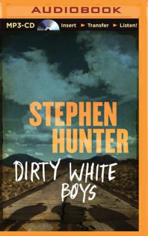 Digital Dirty White Boys Stephen Hunter