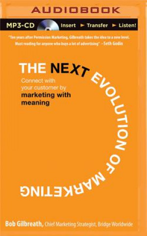 Digital The Next Evolution of Marketing Bob Gilbreath