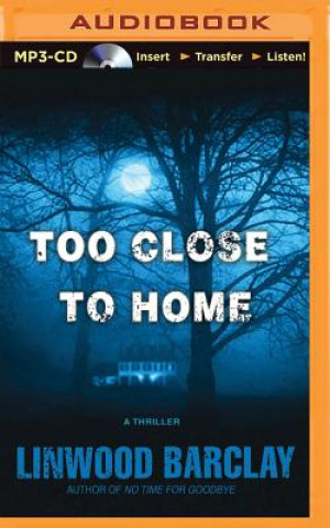 Digital Too Close to Home Linwood Barclay