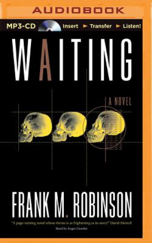 Digital Waiting Frank M. Robinson