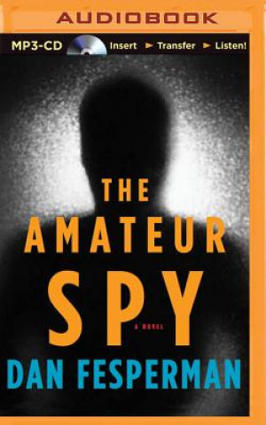 Digital The Amateur Spy Dan Fesperman
