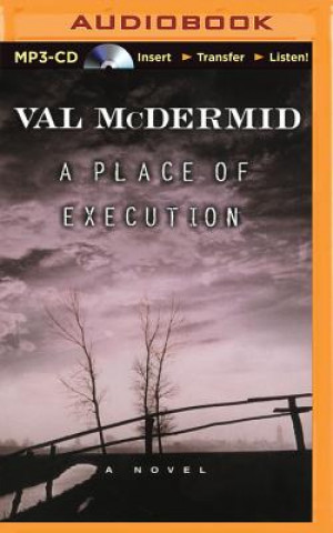 Audio A Place of Execution Val McDermid