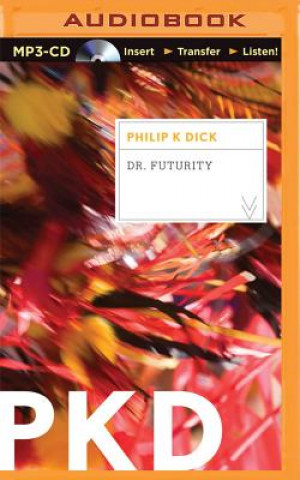 Audio Dr. Futurity Philip K. Dick