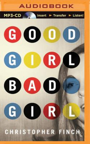 Digital Good Girl, Bad Girl Christopher Finch