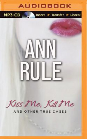 Digital Kiss Me, Kill Me Ann Rule