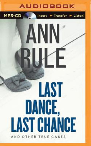 Digital Last Dance, Last Chance Ann Rule