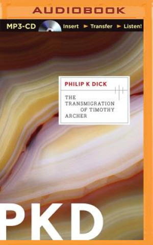 Digital The Transmigration of Timothy Archer Philip K. Dick