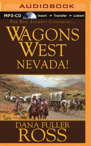 Digital Wagons West Nevada! Dana Fuller Ross