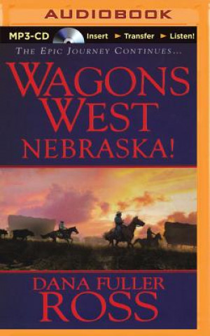 Digital Wagons West Nebraska! Dana Fuller Ross