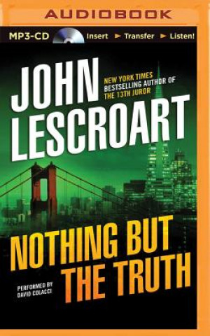 Digital Nothing but the Truth John T. Lescroart
