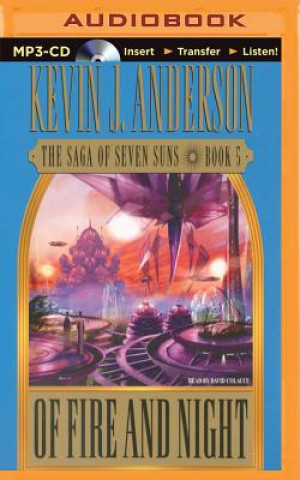 Audio Of Fire and Night Kevin J. Anderson