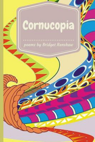 Kniha Cornucopia Bridget Renshaw