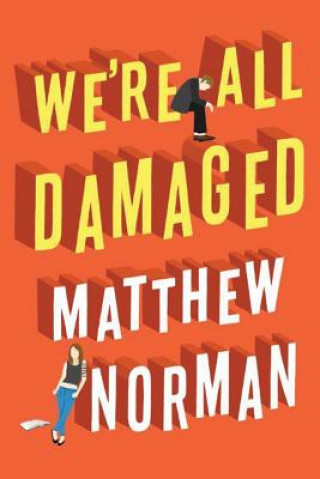 Book We're All Damaged Matthew Norman