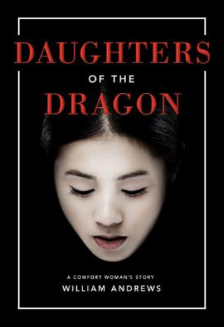 Kniha Daughters of the Dragon William Andrews