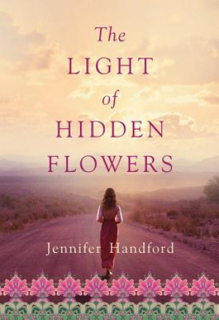 Knjiga Light of Hidden Flowers Jennifer Handford