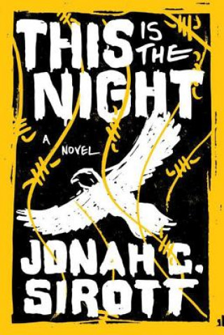 Kniha This is the Night Jonah C. Sirott