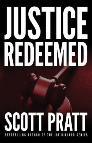 Carte Justice Redeemed Scott Pratt