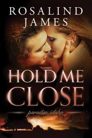 Book Hold Me Close Rosalind James