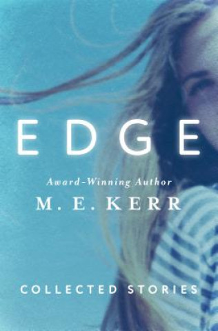 Kniha Edge M. E. Kerr