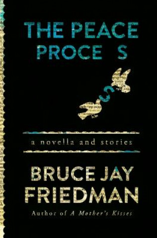 Knjiga Peace Process Bruce Jay Friedman