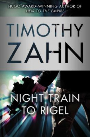 Livre Night Train to Rigel Timothy Zahn