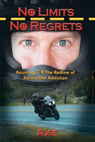 Kniha No Limits No Regrets Axe
