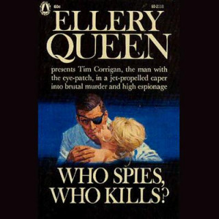 Audio Who Spies, Who Kills? Ellery Queen