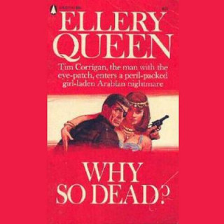 Hanganyagok Why So Dead? Ellery Queen